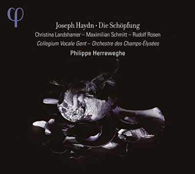 Joseph Haydn / Die Schöpfung // Christina Landshamer / Maximilian Schmitt / Rudolf Rosen / Collegium Vocale Gent / Orchestre des Champs-Élysées / Philippe Herreweghe