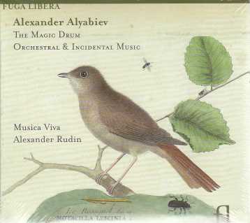 Alexander Alyabiev / The Magic Drum - Orchestral and Incidental Music // Musica Viva / Alexander Rudin