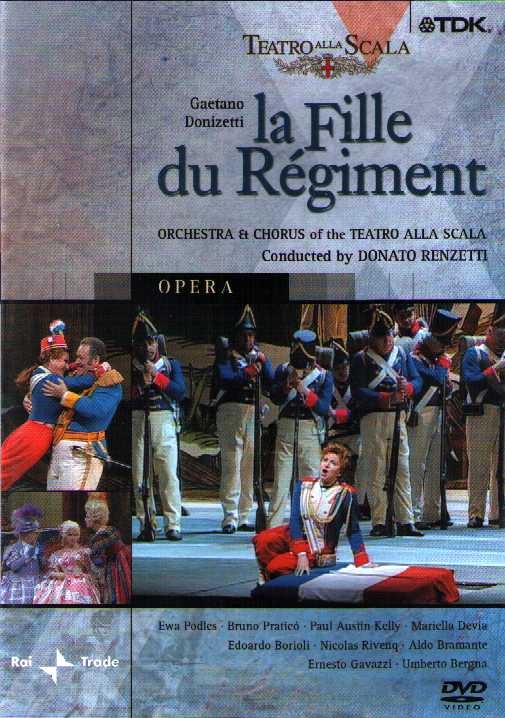 Gaetano Donizetti / La Fille du Régiment / Ewa Podles / Bruno Pratico / Teatro alla Scala DVD