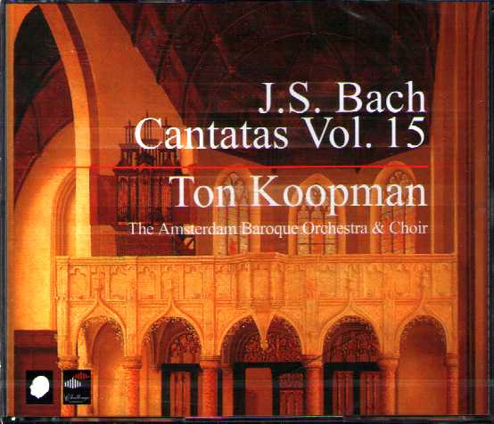 J.S. Bach / Complete Cantatas vol. 15 // Deborah York / Sandrine Piau / Johannette Zomer / Sibylla Rubens / Bogna Bartosz / Jörg Dürmüller / Christoph Prégardien / Paul Agnew / James Gilchrist / Klaus Mertens / Amsterdam Baroque Orchestra / Ton Koopman
