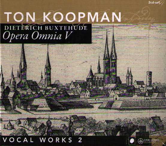 Dieterich Buxtehude / Opera Omnia V: Vocal Works II / Ton Koopman