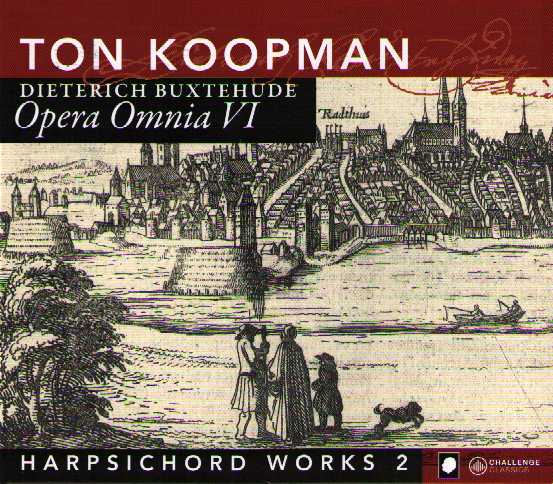 Dieterich Buxtehude / Opera Omnia VI: Harpsichord Works II // Ton Koopman