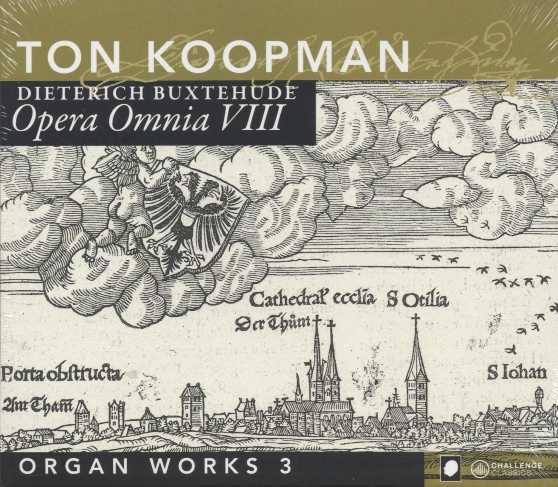 Dieterich Buxtehude / Opera Omnia VIII: Organ Works III / Ton Koopman