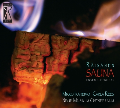 Tomi Räisänen / Sauna (Ensemble Works) // Mikko Ikäheimo / Carla Rees / Neue Musik im Ostseeraum