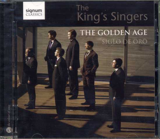 The King's Singers / The Golden Age / Siglo de Oro