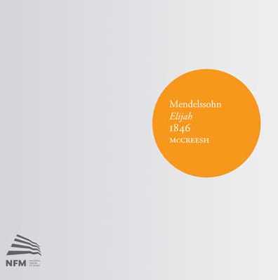 Felix Mendelssohn / Elias // Rosemary Joshua / Jonty Ward / Sarah Connolly / Robert Murray / Simon Keenlyside / Gabrieli Consort / Paul McCreesh