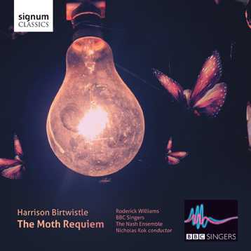 Harrison Birtwistle / The Moth Requiem // BBC Singers