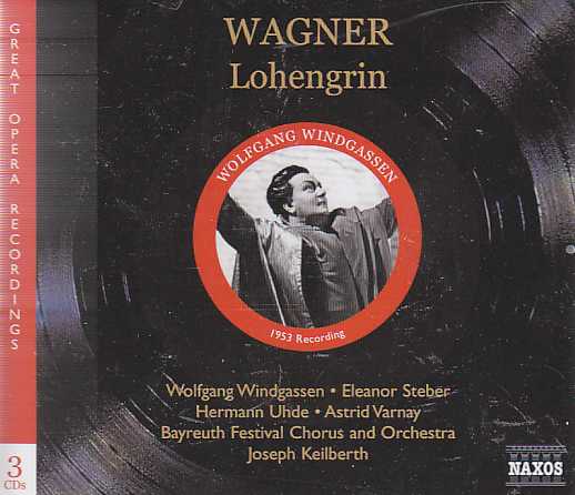 Richard Wagner / Lohengrin / Wolfgang Windgassen / Eleanor Steber / Chor und Orchester der Bayreuther Festpiele / Joseph Keilberth