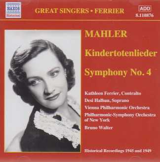 Kathleen Ferrier sings Gustav Mahler / Kindertotenlieder / Symphony No. 4 / Vienna Philharmonic Orchestra & Philharmonic-Symphony Orchestra of New York / Bruno Walker