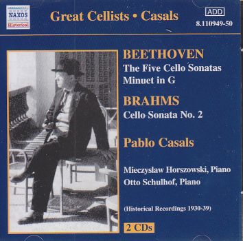Ludwig van Beethoven / Johannes Brahms / Cello Sonatas // Pablo Casals