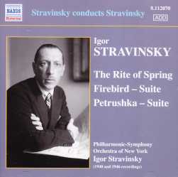 Igor Stravinsky / Le Sacre du printemps / Firebird Suite / Petrushka Suite // Philharmonic-Symphony Orchestra of New York / Igor Stravinsky