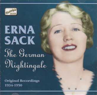Erna Sack / The German Nightingale / Original Recordings 1934-1950