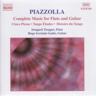 Astor Piazzolla / Complete Music for Flute and Guitar / Irmgard Toepper 