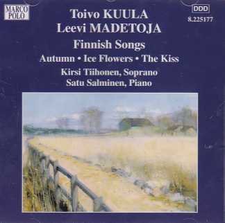 Toivo Kuula & Leevi Madetoja / Finnish Songs / Kirsi Tiihonen & Satu Salminen