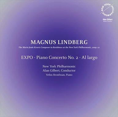 Magnus Lindberg / Expo / Piano Concerto no. 2 / Al Largo // Yefim Bronfman / New York Philharmonic / Alan Gilbert
