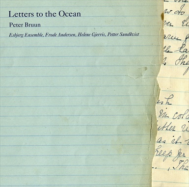 Peter Bruun / Letters to the Ocean / Esbjerg Ensemble
