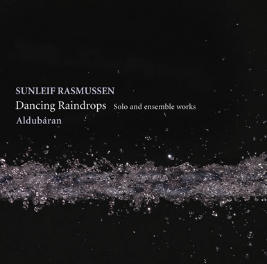Sunleif Rasmussen / Dancing Raindrops