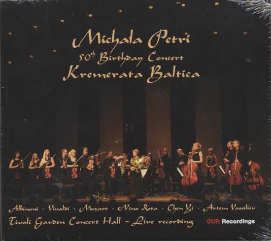 Michala Petri / 50th Birthday Concert / Kremerata Baltica 