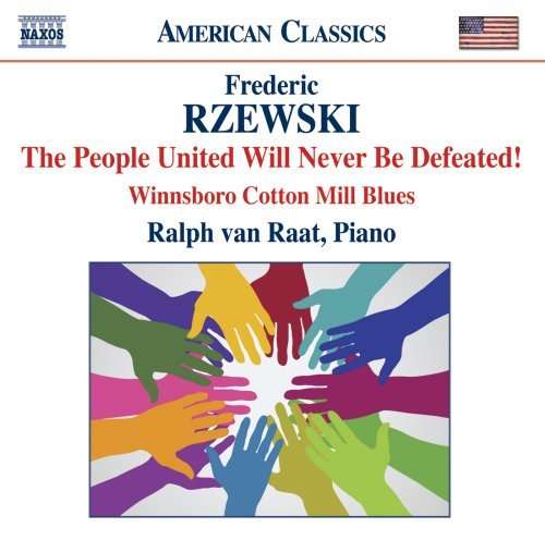 Frederic Rzewski / The People United Will Never Be Defeated! / Winnsboro Cotton Mill Blues // Ralph van Raat