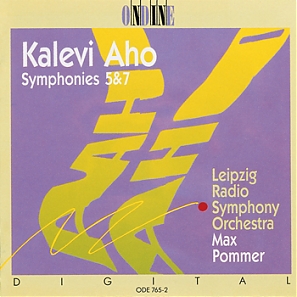 Kalevi Aho / Symphonies 5 & 7 / Leipzig Radio Symphony Orchestra / Max Pommer