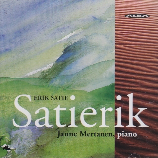 Erik Satie / Piano Pieces // Janne Mertanen