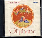 Gace Brulé / Troubadour Songs / Oliphant