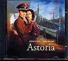 Jukka Linkola / The Astoria // Pirjo Aittomäki / Ari-Matti Hedman / Nina Tapio / Kari Mattila / Jari Leppänen / Lahden kaupunginteatterin kuoro ja orkesteri / Martti Peippo