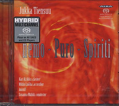 Jukka Tiensuu / nemo / Puro / Spiriti // Kari Kriikku / Mikko Luoma / Avanti! / Susanna Mälkki