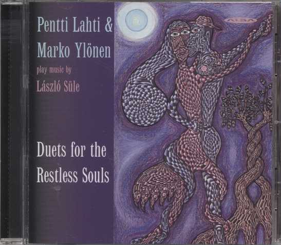 László Süle / Duets for the Restless Souls // Pentti Lahti / Marko Ylönen