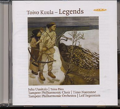 Toivo Kuula / Finnish Legends // Juha Uusitalo / Taina Piira / Tampere Philharmonic Choir / Tampere Philharmonic Orchestra