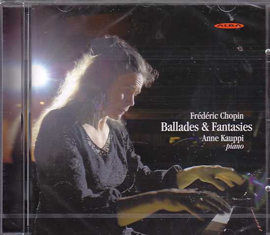Frédéric Chopin / Ballades (Complete) / Fantasies // Anne Kauppi
