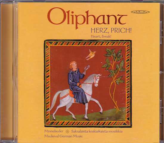 Oliphant / Herz, Prich! - Minnelieder