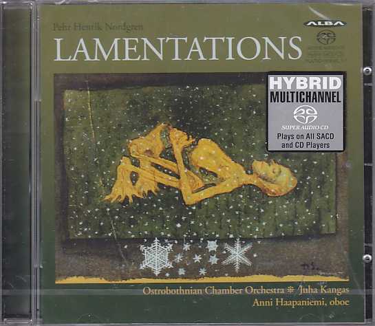 Pehr Henrik Nordgren / Lamentations // Ostrobothnian Chamber Orchestra / Juha Kangas