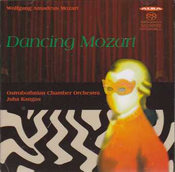 W.A. Mozart / Dancing Mozart / Ostrobothnian Chamber Orchestra / Juha Kangas SACD