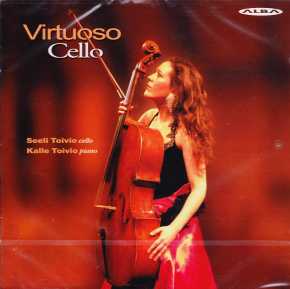 Seeli Toivio / Virtuoso Cello // Niccolo Paganini / Johannes Brahms / Pablo Sarasate / Henryk Wieniawski / Vittorio Monti / Antonio Bazzini
