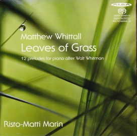 Matthew Whittall / Leaves of Grass / Risto-Matti Marin SACD