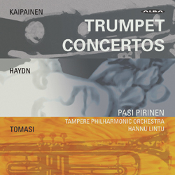 Pasi Pirinen / Trumpet Concertos // Jouni Kaipainen / Joseph Haydn / Henri Tomasi