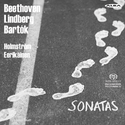Ludwig van Beethoven / Magnus Lindberg / Béla Bartók / Violin Sonatas // Pasi Eerikäinen / Emil Holmström
