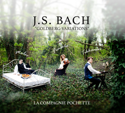 J.S. Bach / Goldberg Variations // La Compagnie Pochette (Minna Pensola / Antti Tikkanen / Sergey Malov)