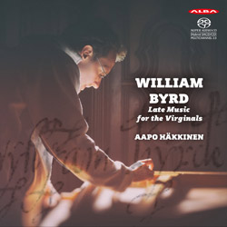 William Byrd / Late Music for the Virginals // Aapo Häkkinen