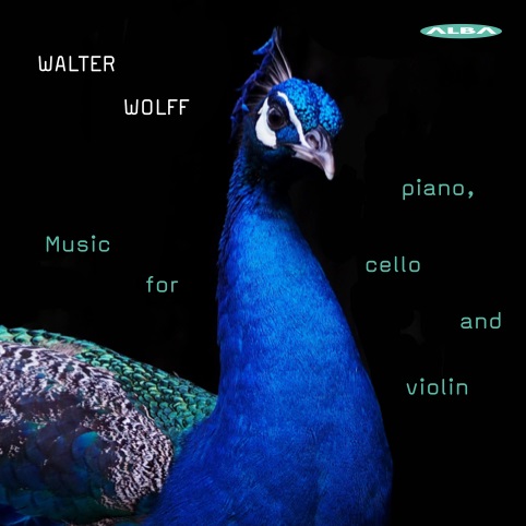 Walter Wolff / Music for Piano, Cello and Violin // Gabi Sultana / Tomas Nuñez-Garcés / Merel Junge