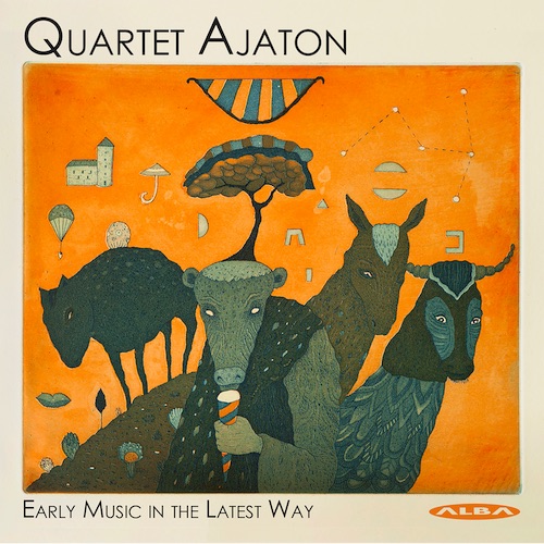 Quartet Ajaton / Early Music in the Latest Way // Jehan Chardavoine / John Dowland / Henry Purcell / John Blow