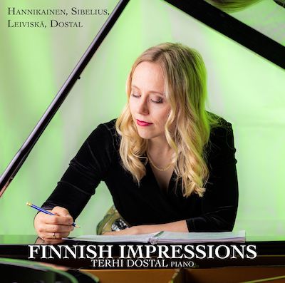 Terhi Dostal / Finnish Impressions // Ilmari Hannikainen / Jean Sibelius / Helvi Leiviskä
