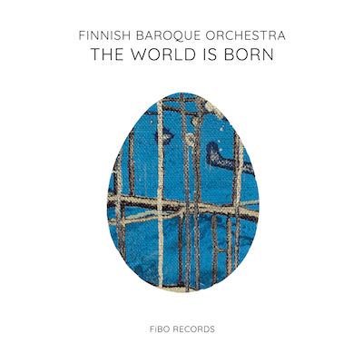 The World Is Born / Early Italian Baroque an Finnish Folk Music // Finnish Baroque Orchestra 