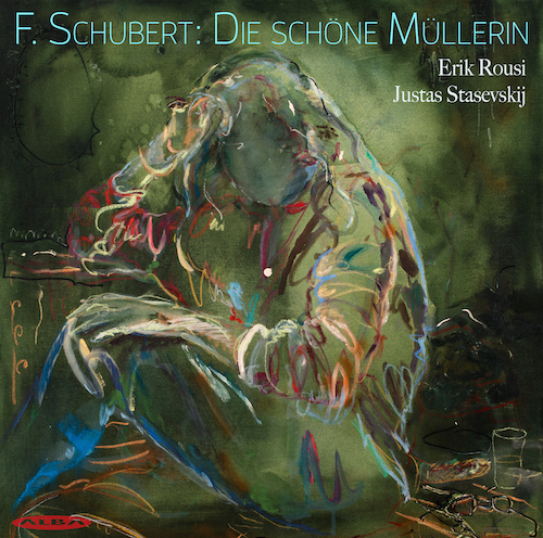 Franz Schubert / Die schöne Müllerin // Erik Rousi / Justas Stasevski 