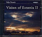 Veljo Tormis / Vision of Estonia II // Estonian National Male Choir / Ants Soots