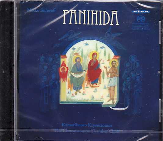 Mikko Sidoroff / Panihida / Kamarikuoro Krysostomos / Anita Lintu / Ossi Jauhiainen SACD