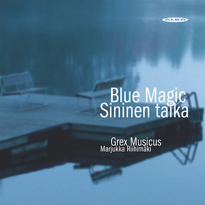 Grex Musicus / Blue Magic // Ilkka Kuusisto / Erkki Nurminen / Pekka Kostiainen / Sulho Ranta / Jussi Chydenius / Essi Wuorela / Lasse Mårtenson / Virpi Eroma / Carlos Gardel