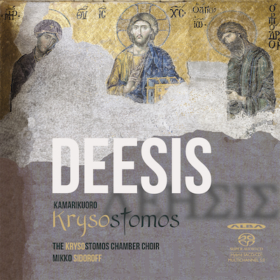 Kamarikuoro Krysostomos / Deesis // Ville Matvejeff / Henri Sokka / Lauri Mäntysaari / Heikki Hattunen / Pekka Jalkanen