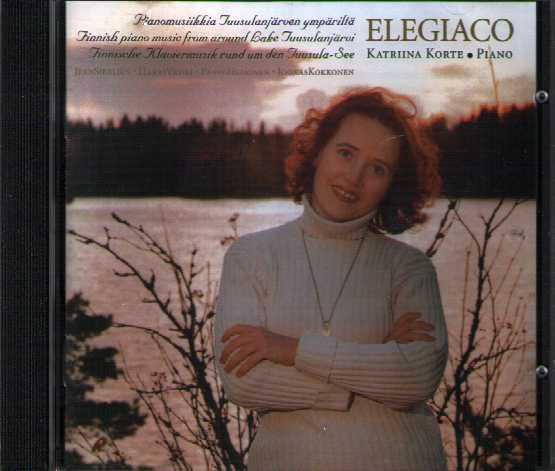 Katriina Korte / Elegiaco // Jean Sibelius / Harri Vuori / Paavo Heininen / Joonas Kokkonen